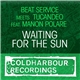 Beat Service Meets Tucandeo Feat. Manon Polare - Waiting For The Sun